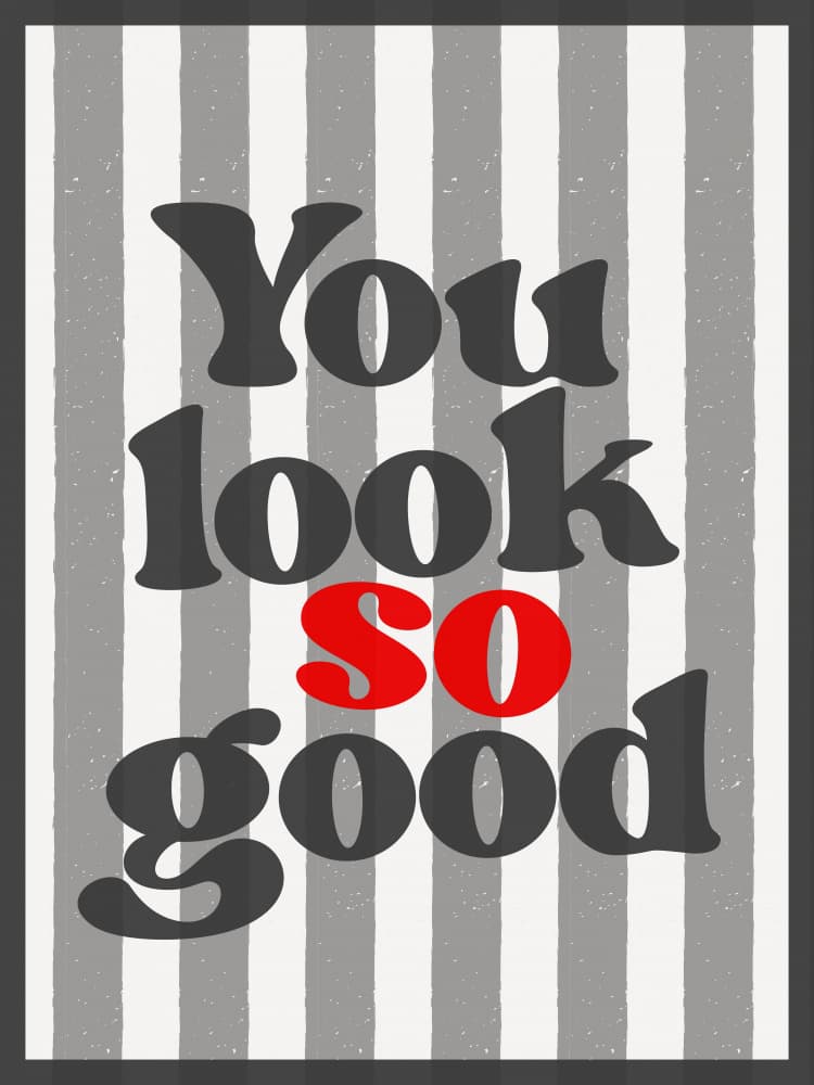 You Look So Good by Jolly and Dash — canvas wall art