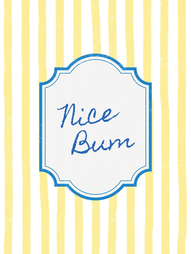 Nice Bum Quote by Jolly and Dash — canvas wall art